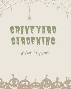 Graveyard Gardening: Using Diatomaceous Earth to Revive Soil